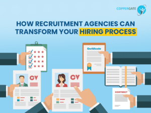 Recruitment Agency Can Transform Your Hiring Process